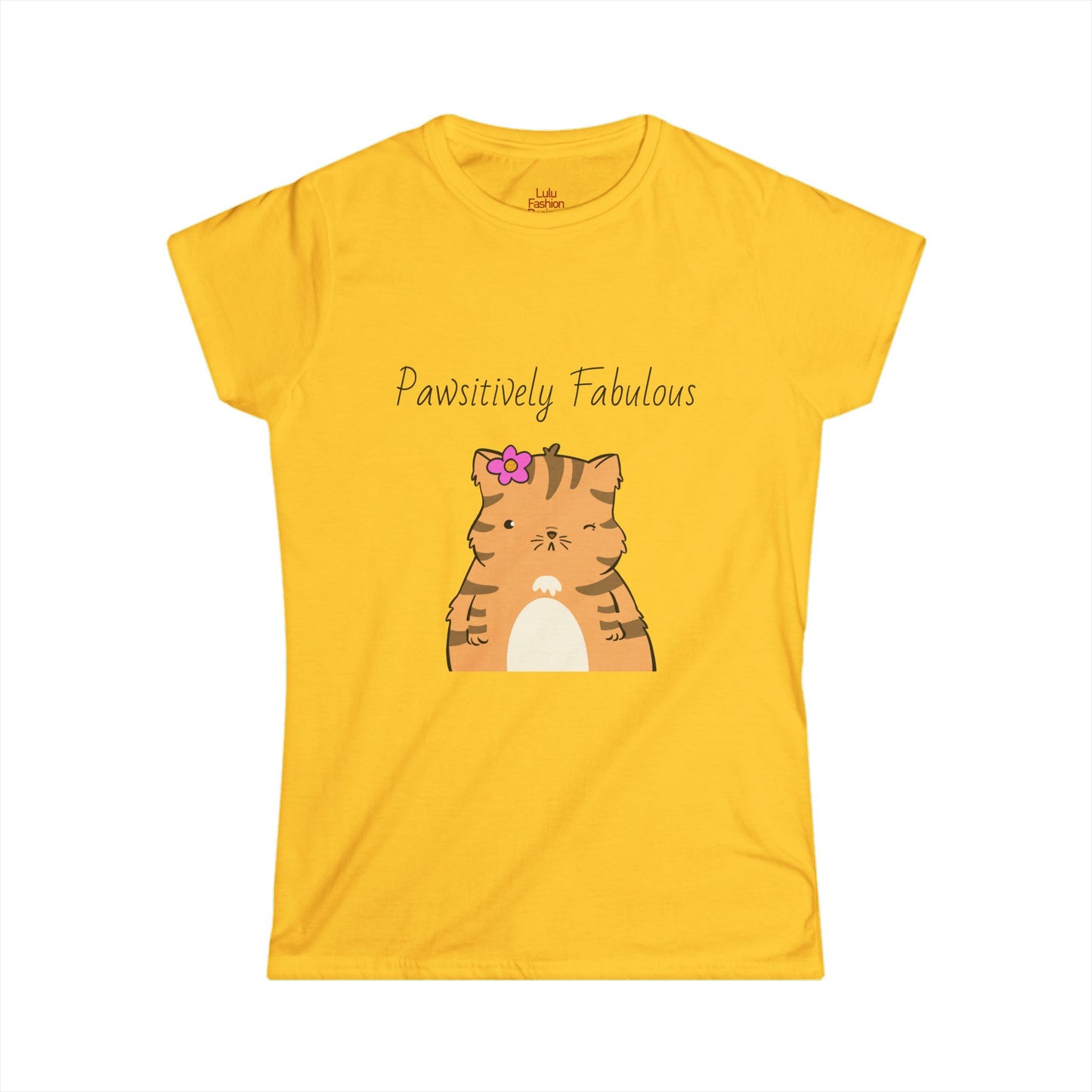 T-Shirt Women's Softstyle Cute Cat Quote for Cat Lovers Pawsitively Fabulous