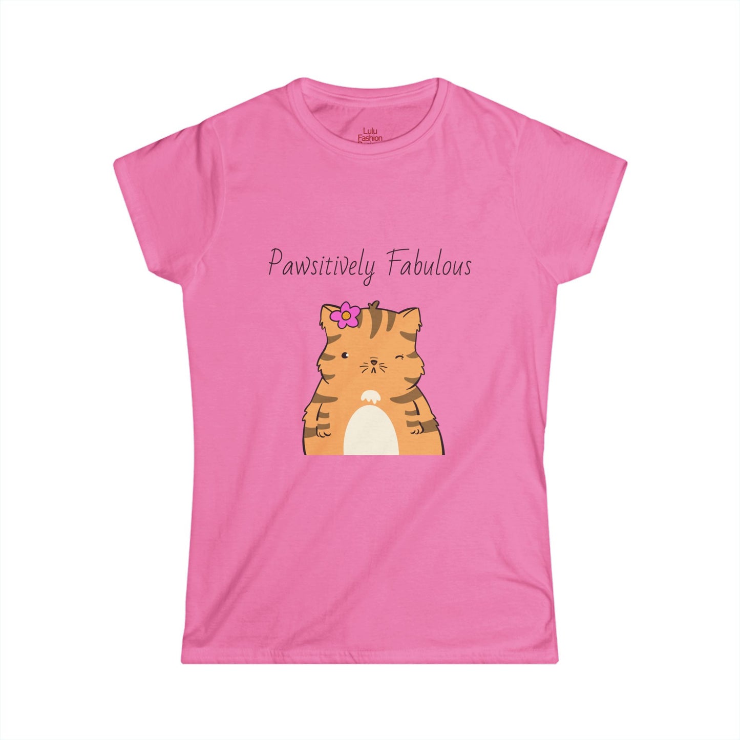 T-Shirt Women's Softstyle Cute Cat Quote for Cat Lovers Pawsitively Fabulous